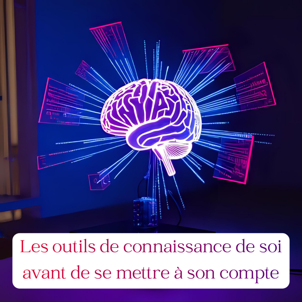 Les outils de connaissance de soi avant de se mettre à son compte